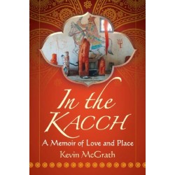 In the Kacch: A Memoir of Love and Place