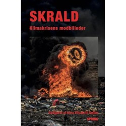 Skrald - Klimakrisens modbilleder