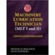 Machinery Lubrication Technician (MLT) I and II Certification Exam Guide