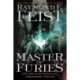 The Master of Furies: Book Three of the Firemane Saga