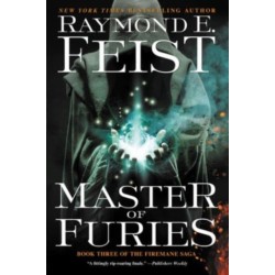 The Master of Furies: Book Three of the Firemane Saga