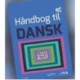 Håndbog til dansk - Litteratur, sprog, medier
