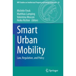 Smart Urban Mobility: Law, Regulation, and Policy