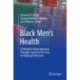 Black Men’s Health: A Strengths-Based Approach Through a Social Justice Lens for Helping Professions
