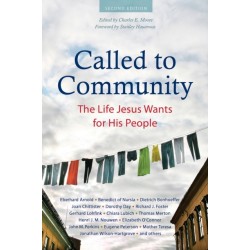 Called to Community: The Life Jesus Wants for His People (Second Edition)