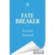 Fate Breaker: The epic conclusion to the Realm Breaker series from the author of global sensation Red Queen