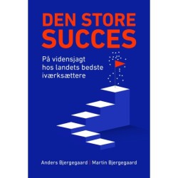 Den Store Succes: på vidensjagt hos landets bedste iværksættere