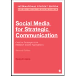 Social Media for Strategic Communication - International Student Edition: Creative Strategies and Research-Based Applications