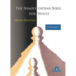 The Nimzo-Indian Bible for White - Volume 1: A Complete Repertoire for White