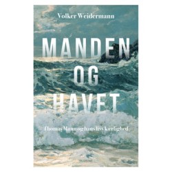 Manden og havet: Thomas Mann og hans livs kærlighed