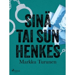 Sinä tai sun henkes