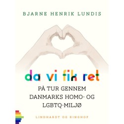 Da vi fik ret. På tur gennem Danmarks homo- og LGBTQ-miljø