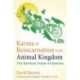 Karma and Reincarnation in the Animal Kingdom: The Spiritual Origin of Species