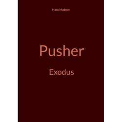 Pusher: Exodus