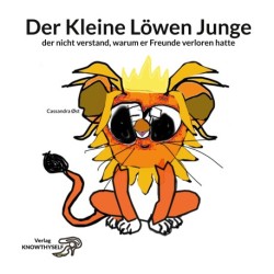 Der Kleine Löwen Junge: der nicht verstand, warum er Freunde verloren hatte