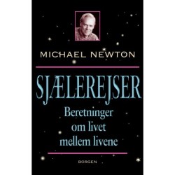 Sjælerejser: Beretninger om livet mellem livene