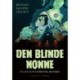 DEN BLINDE NONNE: En letlæst dæmonisk historie