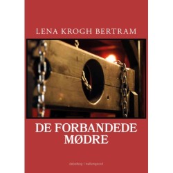 De forbandede mødre: En debatbog om mødre, der bliver dømt ude af deres børn