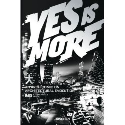 BIG. Yes is More. An Archicomic on Architectural Evolution