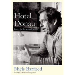 Hotel Donau: Essays fra det andet Europa