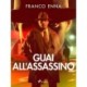 Guai all'assassino