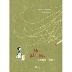 Nu går jeg, sagde Tiden