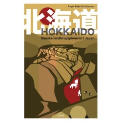 Hokkaido: danske landbrugspionerer i Japan
