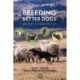 Breeding Better Dogs: Genetics and Reproduction