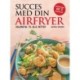 Succes med din airfryer