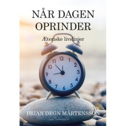 Når dagen oprinder: Æteriske livslinjer