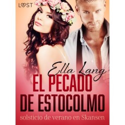 El pecado de Estocolmo: solsticio de verano en Skansen - una novela erótica