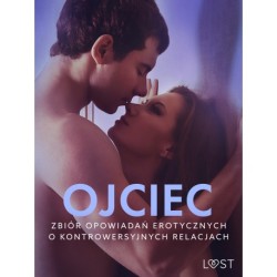 Ojciec – zbiór opowiadań erotycznych o kontrowersyjnych relacjach