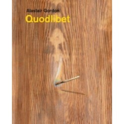 Alastair Gordon – Quodlibet