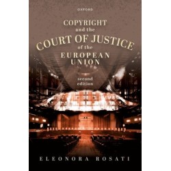 Copyright and the Court of Justice of the European Union