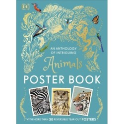 An Anthology of Intriguing Animals Poster Book: With More Than 30 Reversible Tear-Out Posters
