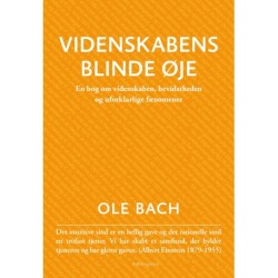 Videnskabens blinde øje: En bog om videnskaben, bevidstheden og uforklarlige fænomener