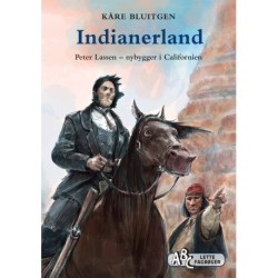 Indianerland: - Peter Lassen - nybygger i Californien