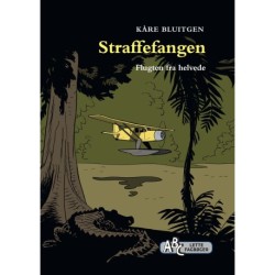Straffefangen: Flugten fra helvede