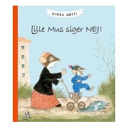 Lille Mus siger NEJ!