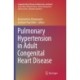 Pulmonary Hypertension in Adult Congenital Heart Disease