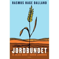 Jordbundet: En rejse rundt i dansk landbrug