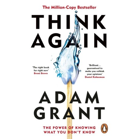 Think Again: The Power of Knowing What You Don't Know