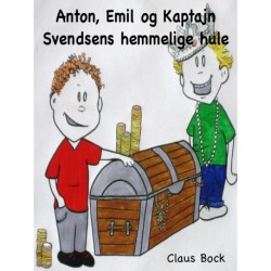 Anton, Emil og Kaptajn Svendsens hemmelige hule