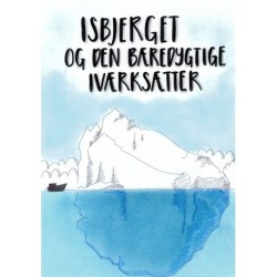 Isbjerget og den bæredygtige iværksætter: En praktisk guide til bæredygtig iværksætteri