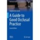 A Guide to Good Occlusal Practice
