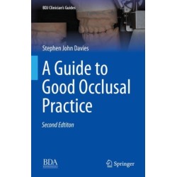 A Guide to Good Occlusal Practice