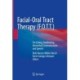 Facial-Oral Tract Therapy (F.O.T.T.): For Eating, Swallowing, Nonverbal Communication and Speech