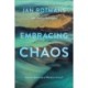 Embracing Chaos: How to deal with a World in Crisis?