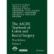 The ASCRS Textbook of Colon and Rectal Surgery