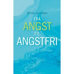 Fra angst til angstfri